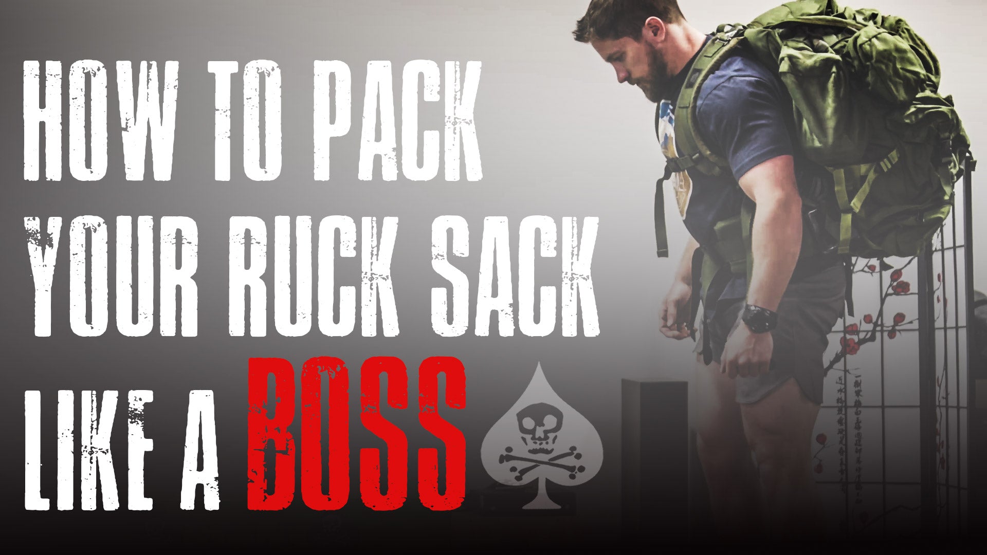 How to Pack Your Ruck Sack Like A BOSS